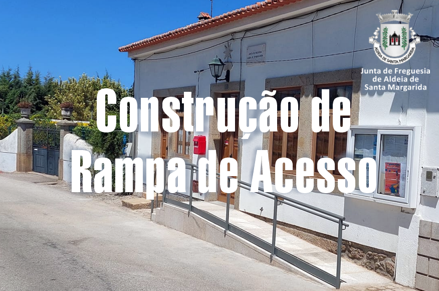 Construção de rampa de acesso ao Posto Médico e Junta de Freguesia 